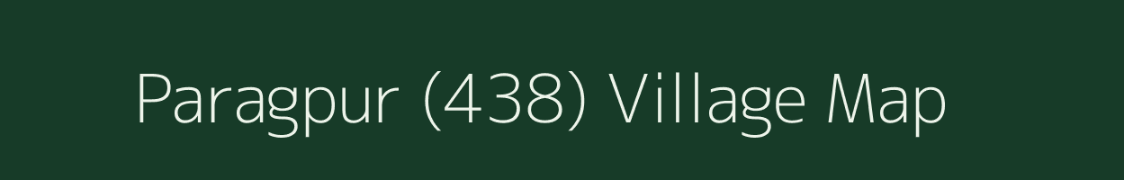 Paragpur (438) village map in Punjab