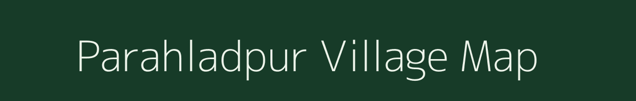 Parahladpur village map in Uttar Pradesh