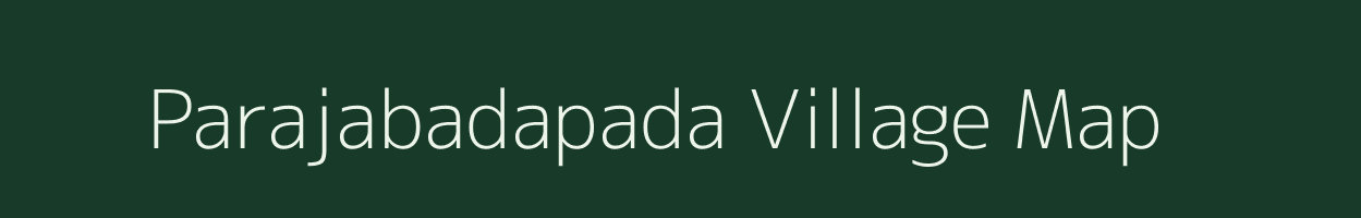Parajabadapada village map in Odisha