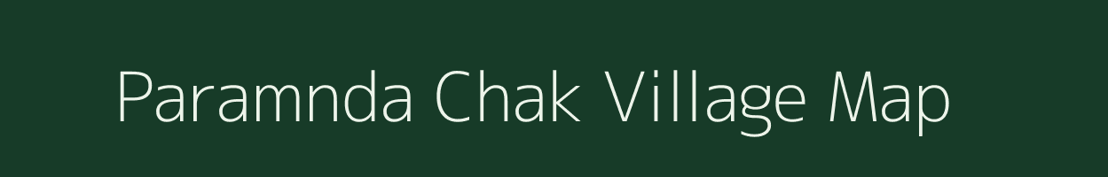 Paramnda Chak village map in Uttar Pradesh