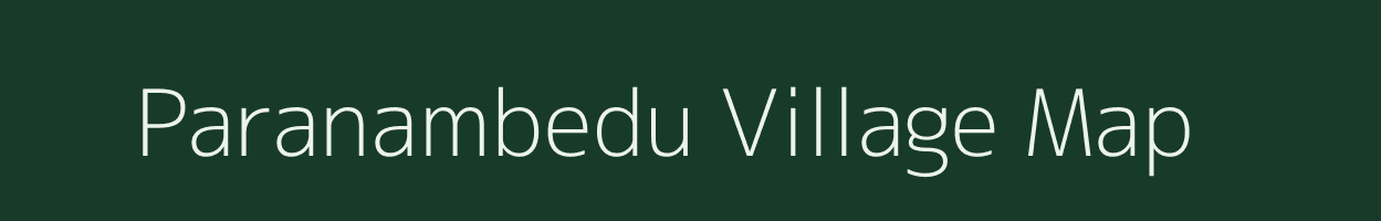 Paranambedu village map in Tamil Nadu