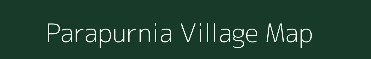 Parapurnia village map in Bihar