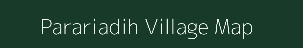 Parariadih village map in Jharkhand