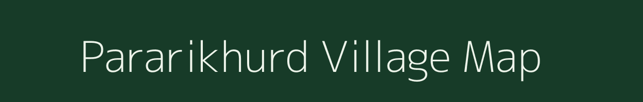 Pararikhurd village map in Uttar Pradesh