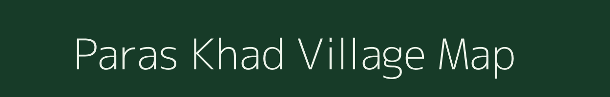 Paras Khad village map in Uttar Pradesh