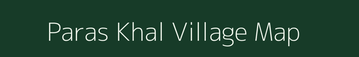 Paras Khal village map in Uttar Pradesh