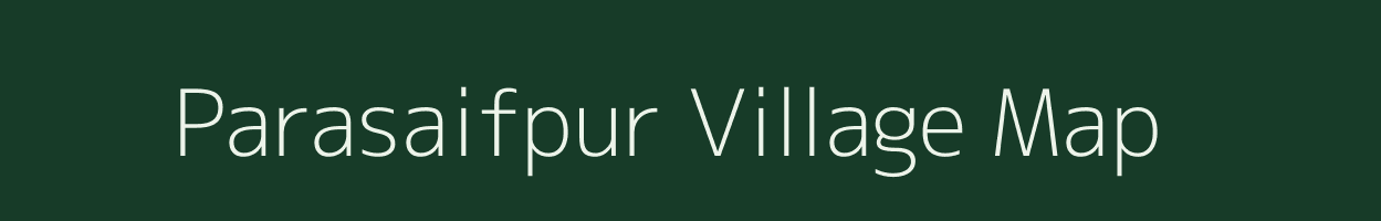 Parasaifpur village map in Uttar Pradesh