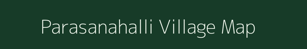 Parasanahalli village map in Karnataka