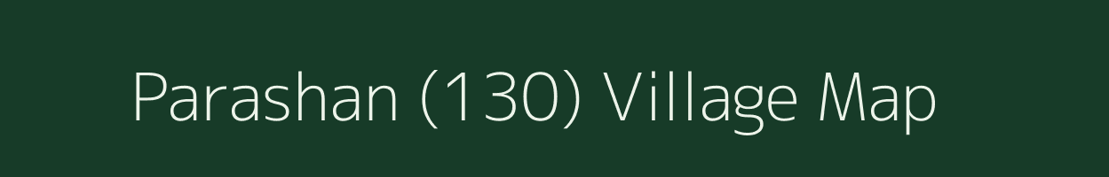 Parashan (130) village map in Himachal Pradesh