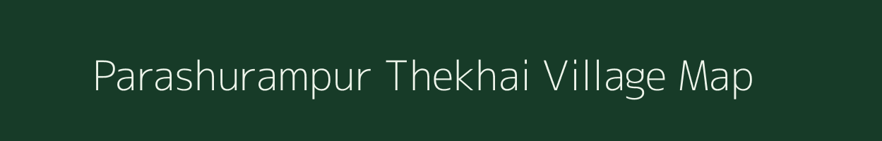 Parashurampur Thekhai village map in Uttar Pradesh