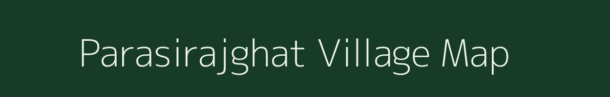 Parasirajghat village map in Jharkhand