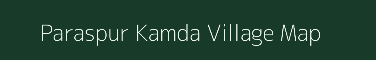 Paraspur Kamda village map in Uttar Pradesh