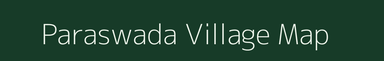 Paraswada village map in Madhya Pradesh