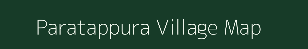 Paratappura village map in Madhya Pradesh