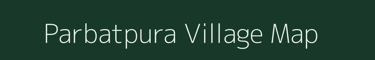 Parbatpura village map in Gujarat