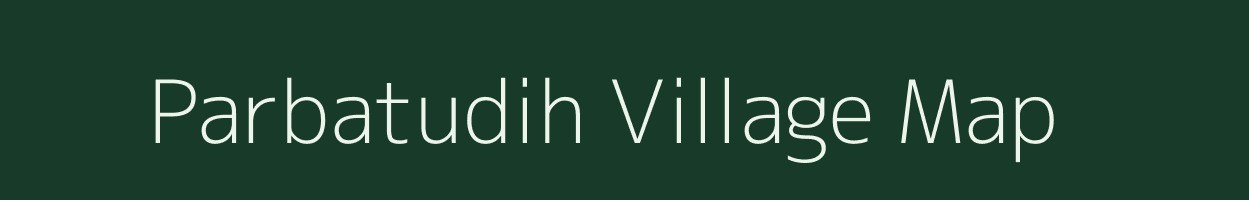 Parbatudih village map in Jharkhand