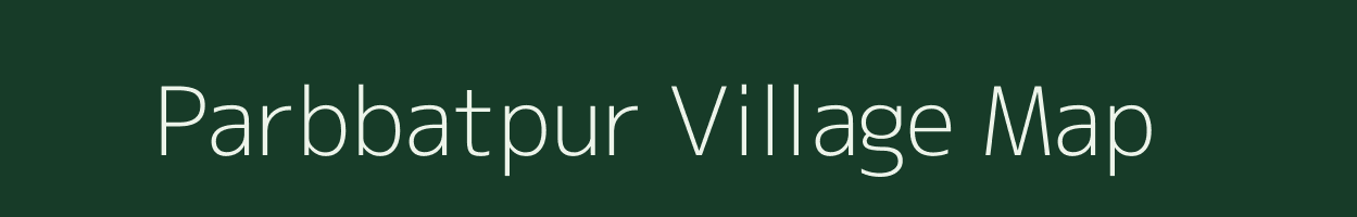 Parbbatpur village map in West Bengal