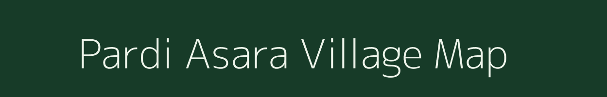 Pardi Asara village map in Maharashtra