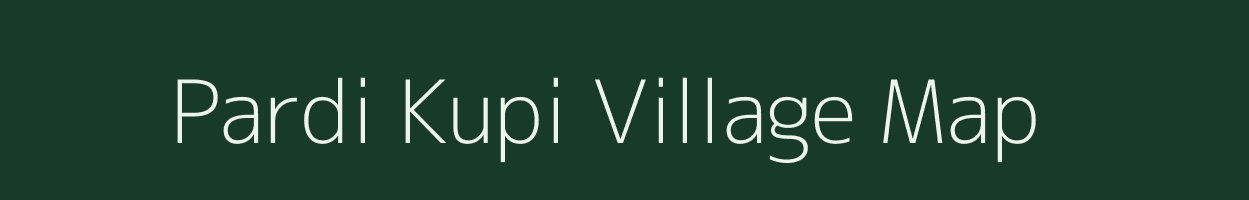 Pardi Kupi village map in Maharashtra
