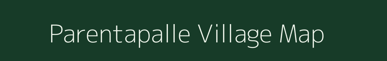 Parentapalle village map in Andhra Pradesh