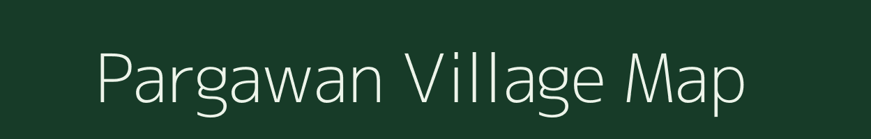 Pargawan village map in Uttar Pradesh