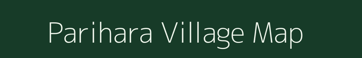 Parihara village map in Bihar