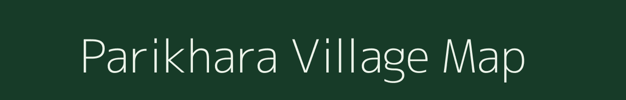 Parikhara village map in Uttar Pradesh