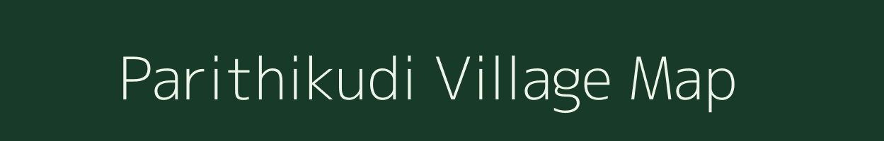 Parithikudi village map in Tamil Nadu