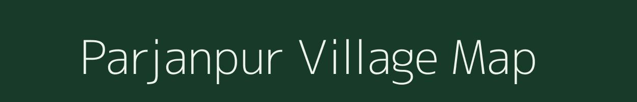 Parjanpur village map in Uttar Pradesh