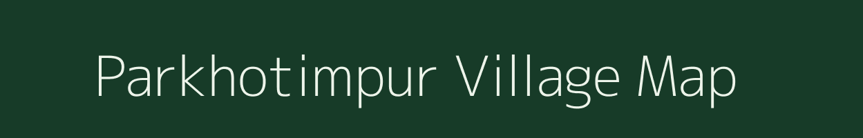 Parkhotimpur village map in Bihar