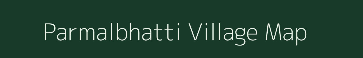 Parmalbhatti village map in Maharashtra