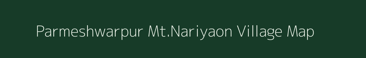 Parmeshwarpur Mt.Nariyaon village map in Uttar Pradesh