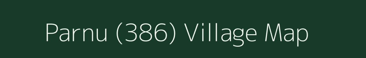 Parnu (386) village map in Himachal Pradesh