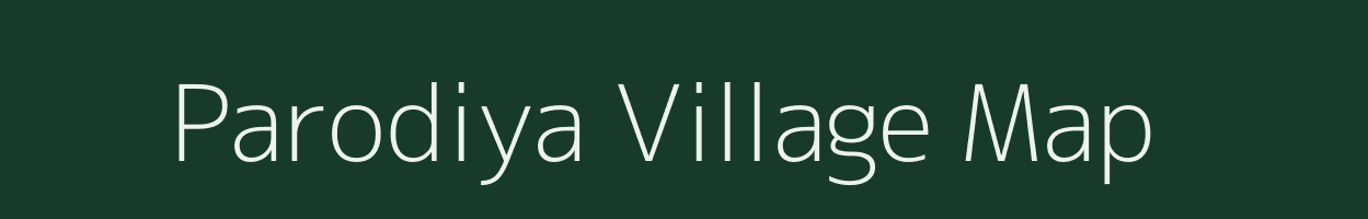 Parodiya village map in Gujarat