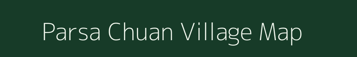 Parsa Chuan village map in Bihar