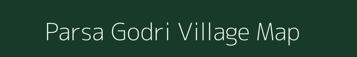Parsa Godri village map in Uttar Pradesh