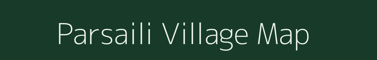 Parsaili village map in Uttar Pradesh