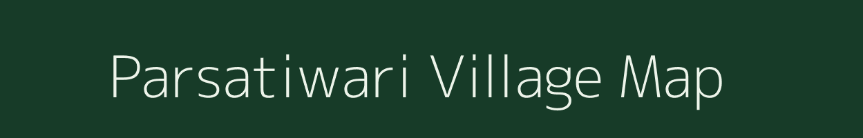 Parsatiwari village map in Uttar Pradesh