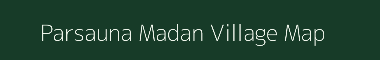 Parsauna Madan village map in Bihar