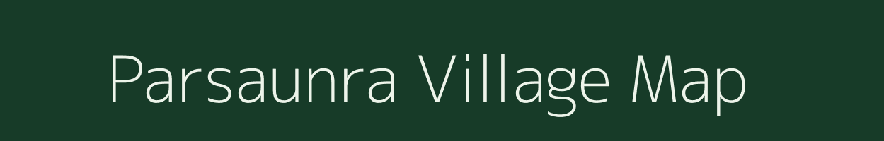 Parsaunra village map in Bihar