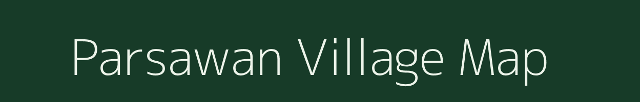 Parsawan village map in Bihar