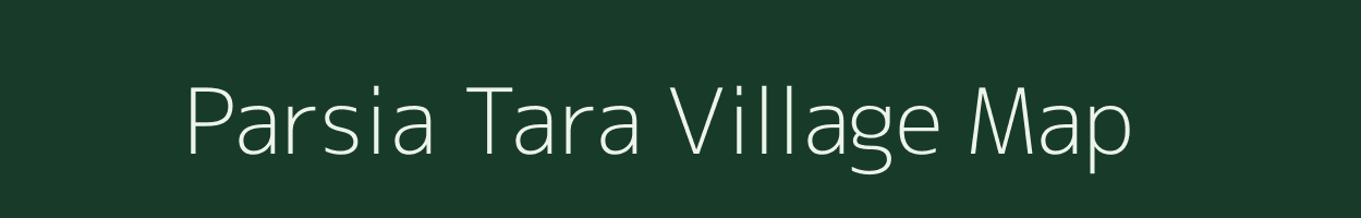 Parsia Tara village map in Uttar Pradesh