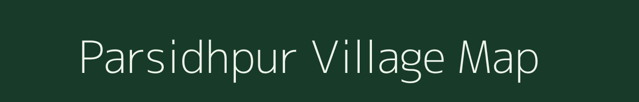 Parsidhpur village map in Uttar Pradesh