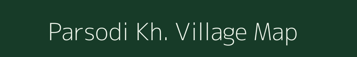 Parsodi Kh. village map in Maharashtra