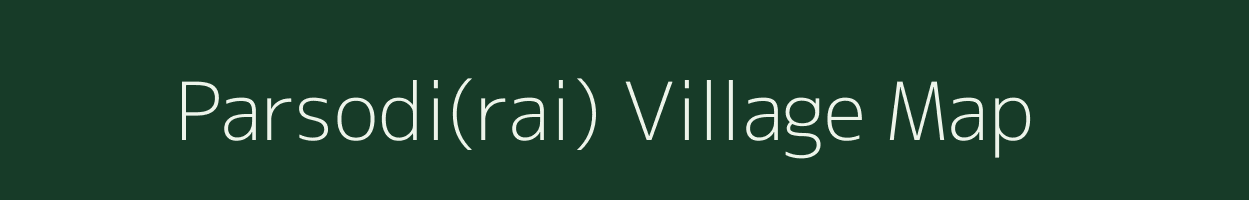 Parsodi(rai) village map in Maharashtra