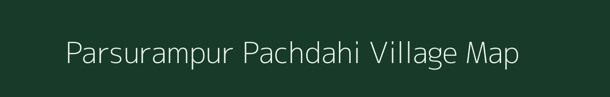 Parsurampur Pachdahi village map in Bihar