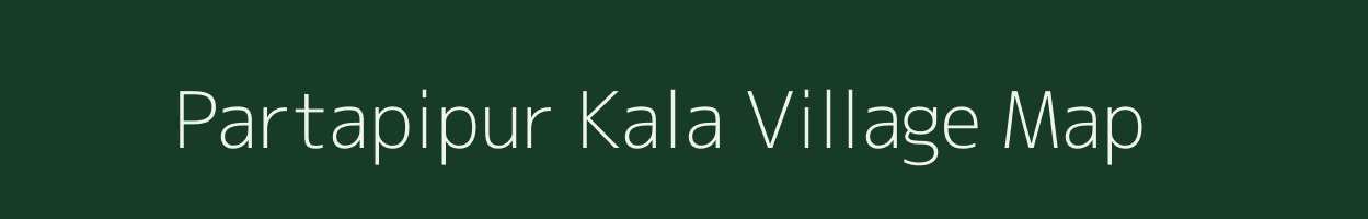 Partapipur Kala village map in Uttar Pradesh