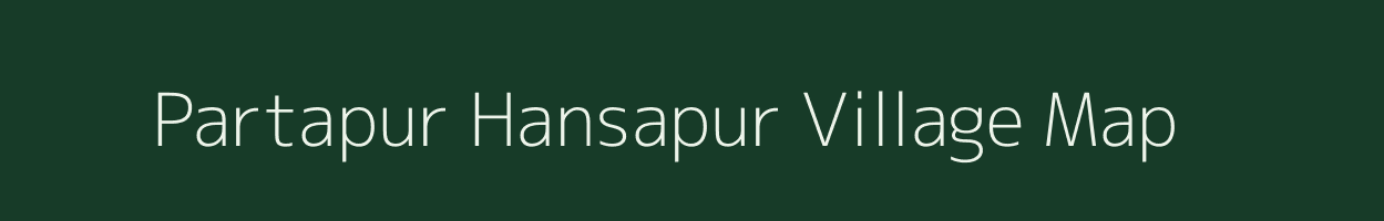 Partapur Hansapur village map in Uttar Pradesh