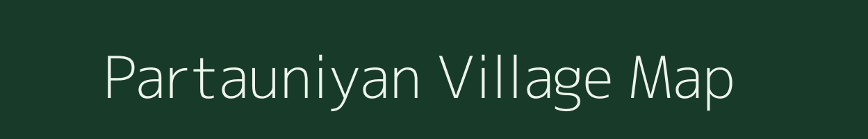 Partauniyan village map in Bihar
