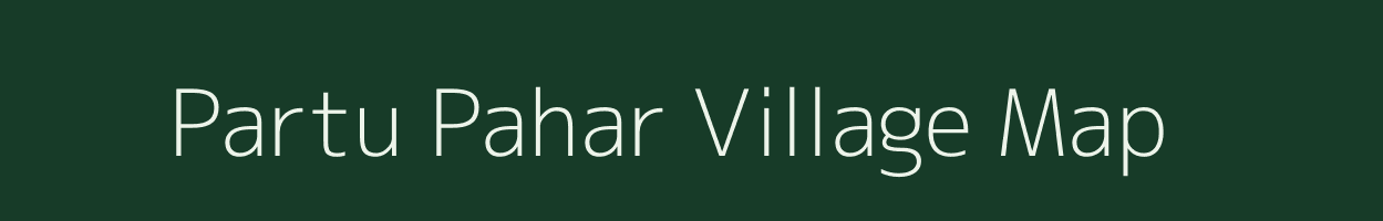 Partu Pahar village map in Jharkhand